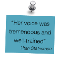 “Her voice was tremendous and well-trained”
Utah Statesman
