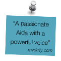“A passionate Aida with a powerful voice”
mvdaily.com 